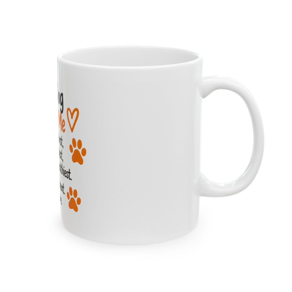 Dog Lover Mug — "My Dog Loves Me" Ceramic Coffee Cup (11oz & 15oz)